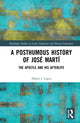 Book cover of: Posthumous History of Jose Marti. By: Alfred J. López