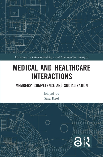 Book cover of: Medical and Healthcare Interactions. By: Sara Keel