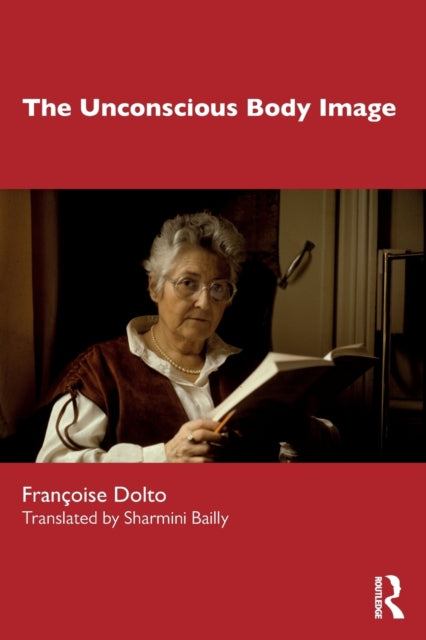Book cover of: Unconscious Body Image. By: Sharmini Bailly