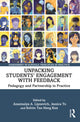 Book cover of: Unpacking Students’ Engagement with Feedback. By: Anastasiya A. Lipnevich
