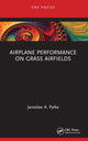 Book cover of: Airplane Performance on Grass Airfields. By: Jaroslaw A. Pytka