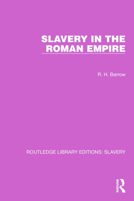 Book cover of: Slavery in the Roman Empire