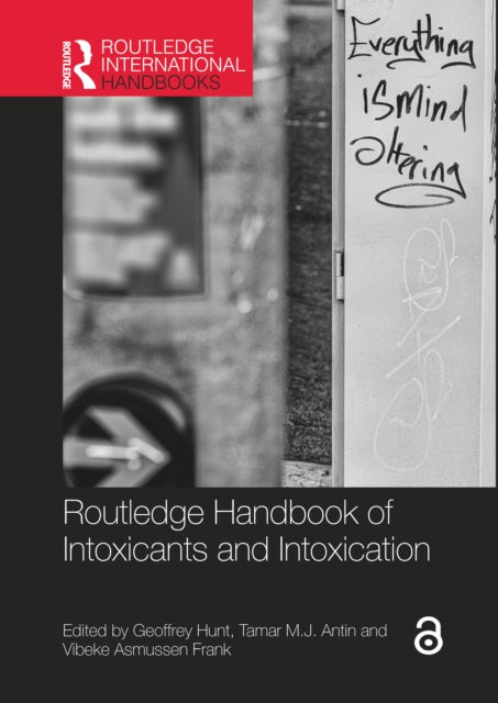 Book cover of: Routledge Handbook of Intoxicants and Intoxication. By: Geoffrey Hunt