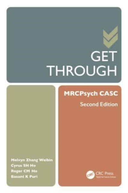 Book cover of: Get Through MRCPsych CASC. By: Melvyn W. B. Zhang