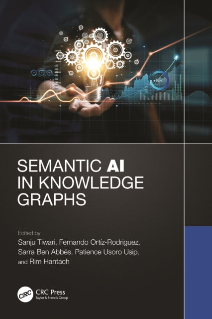 Book cover of: Semantic AI in Knowledge Graphs. By: Sanju Tiwari