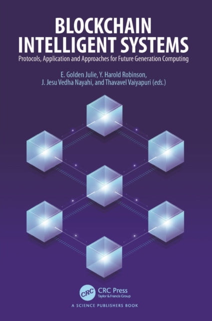 Book cover of: Blockchain Intelligent Systems. By: Golden Julie