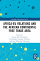 Book cover of: Africa-EU Relations and the African Continental Free Trade Area