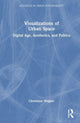 Book cover of: Visualizations of Urban Space. By: Christiane Wagner