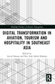 Book cover of: Digital Transformation in Aviation, Tourism and Hospitality in Southeast Asia. By: Azizul Hassan