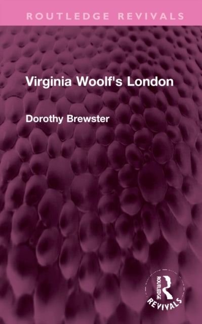 Book cover of: Virginia Woolf's London. By: Dorothy Brewster
