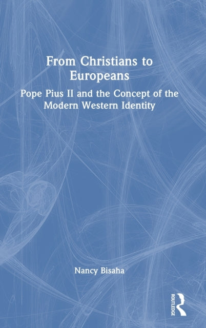 Book cover of: From Christians to Europeans. By: Nancy Bisaha