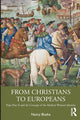 Book cover of: From Christians to Europeans. By: Nancy Bisaha