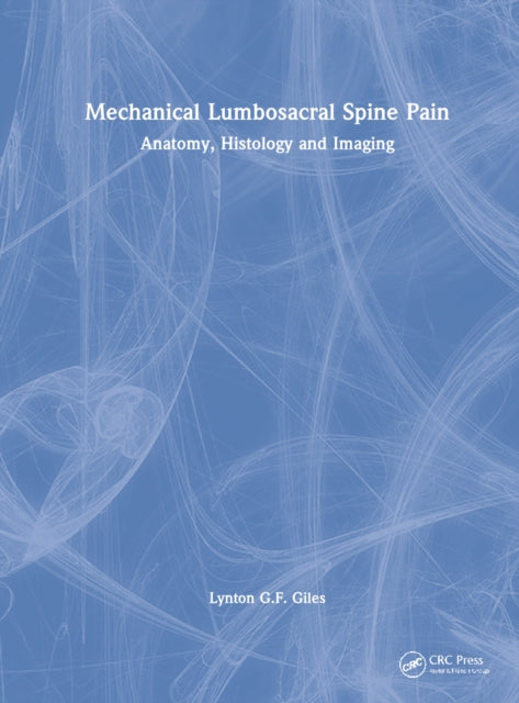 Book cover of: Mechanical Lumbosacral Spine Pain. By: Lynton G. F Giles