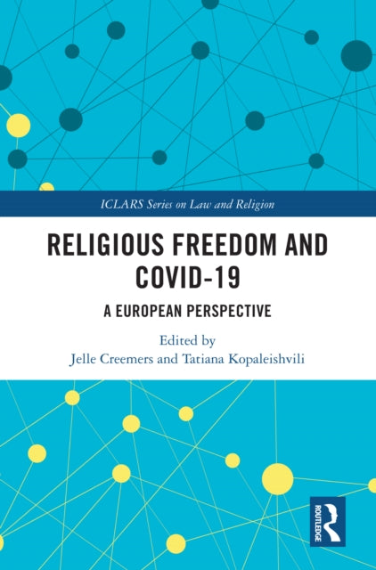 Book cover of: Religious Freedom and COVID-19. By: Jelle Creemers