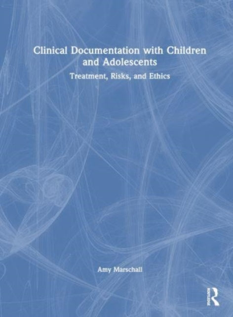 Book cover of: Clinical Documentation with Children and Adolescents