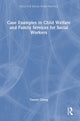 Book cover of: Case Examples in Child Welfare and Family Services for Social Workers. By: Tyrone Cheng