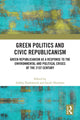 Book cover of: Green Politics and Civic Republicanism. By: Ashley Dodsworth