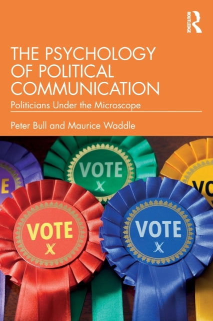 Book cover of: Psychology of Political Communication. By: Peter Bull