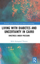 Book cover of: Living with Diabetes and Uncertainty in Cairo. By: Mille Kjærgaard Thorsen