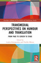 Book cover of: Transmedial Perspectives on Humour and Translation. By: Loukia Kostopoulou