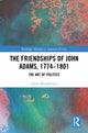 Book cover of: Friendships of John Adams, 1774-1801. By: Jamie Macpherson