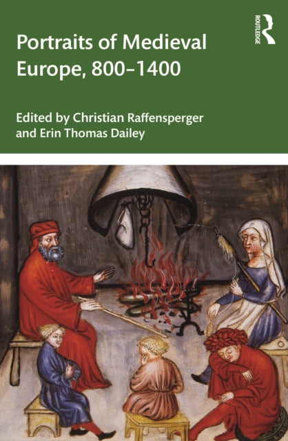 Book cover of: Portraits of Medieval Europe, 800–1400. By: Christian Raffensperger