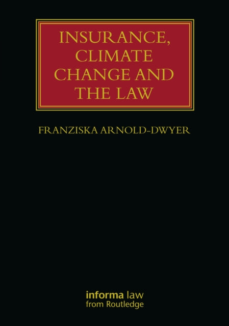 Book cover of: Insurance, Climate Change and the Law