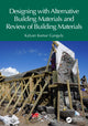 Book cover of: Designing with Alternative Building Materials and Review of Building Materials. By: Kalyan Kumar Ganguly
