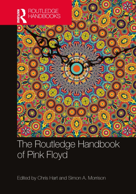 Book cover of: Routledge Handbook of Pink Floyd. By: Chris Hart
