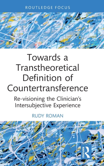 Book cover of: Towards a Transtheoretical Definition of Countertransference. By: Rudy Roman