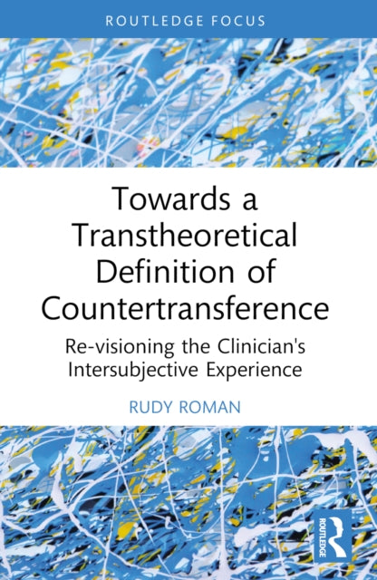 Book cover of: Towards a Transtheoretical Definition of Countertransference. By: Rudy Roman