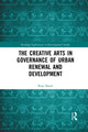 Book cover of: Creative Arts in Governance of Urban Renewal and Development. By: Rory Shand