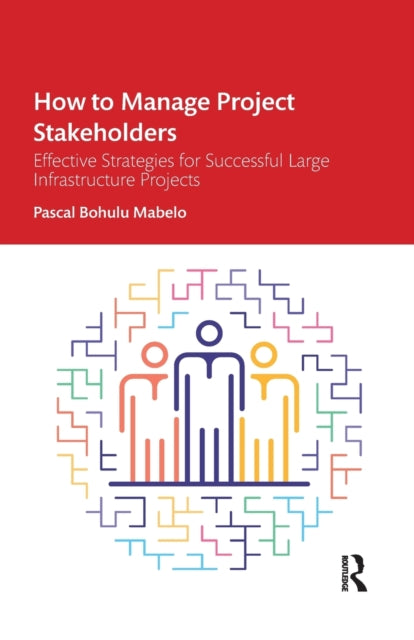 Book cover of: How to Manage Project Stakeholders. By: Pascal Bohulu Mabelo