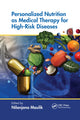 Book cover of: Personalized Nutrition as Medical Therapy for High-Risk Diseases. By: Nilanjana Maulik