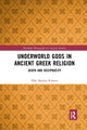 Book cover of: Underworld Gods in Ancient Greek Religion. By: Ellie Mackin Roberts