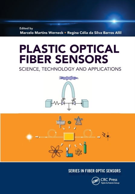 Book cover of: Plastic Optical Fiber Sensors. By: Marcelo Martins Werneck