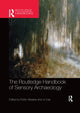Book cover of: Routledge Handbook of Sensory Archaeology. By: Robin Skeates