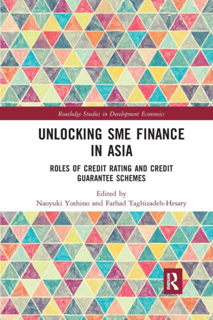 Book cover of: Unlocking SME Finance in Asia. By: Naoyuki Yoshino