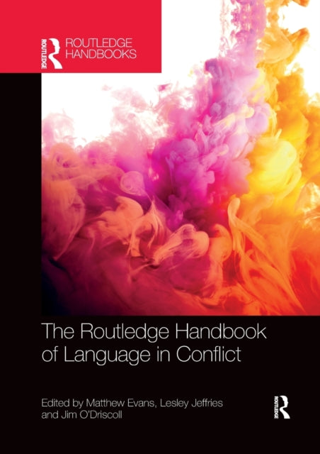 Book cover of: Routledge Handbook of Language in Conflict. By: Matthew B. Evans