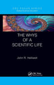 Book cover of: Whys of a Scientific Life. By: John R. Helliwell