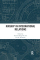 Book cover of: Kinship in International Relations. By: Kristin M. Haugevik