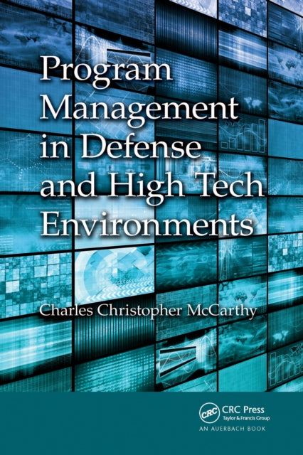 Book cover of: Program Management in Defense and High Tech Environments. By: Charles Christopher McCarthy