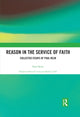 Book cover of: Reason in the Service of Faith. By: Paul Helm