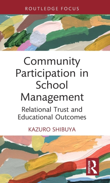 Book cover of: Community Participation in School Management. By: Kazuro Shibuya