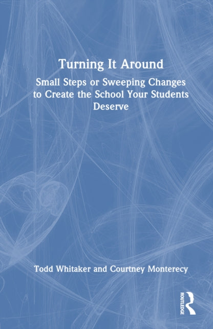 Book cover of: Turning It Around. By: Todd Whitaker