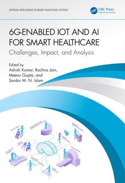 Book cover of: 6G-Enabled IoT and AI for Smart Healthcare