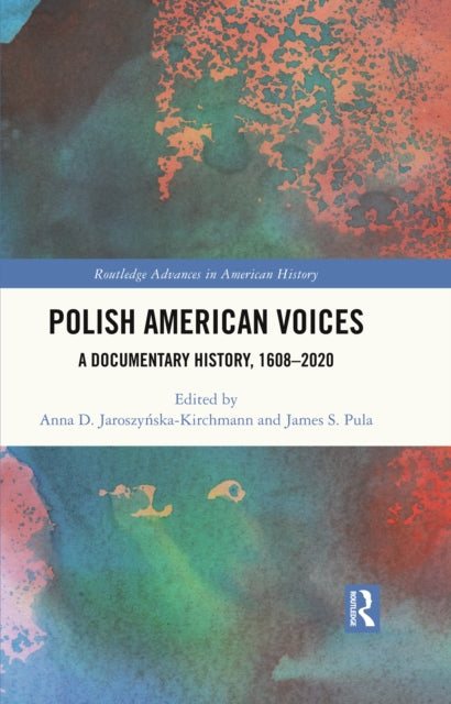 Book cover of: Polish American Voices. By: Anna D. Jaroszyńska-Kirchmann