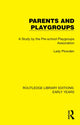 Book cover of: Parents and Playgroups. By: Lady Plowden