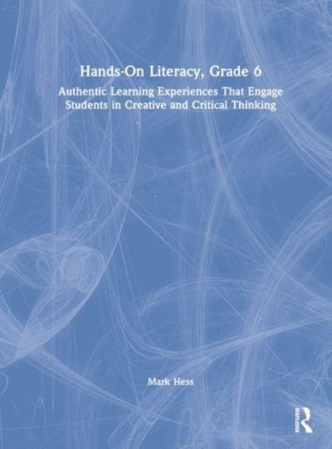 Book cover of: Hands-On Literacy, Grade 6. By: Mark Hess