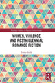 Book cover of: Women, Violence and Postmillennial Romance Fiction. By: Emma Roche